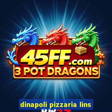 dinapoli pizzaria lins